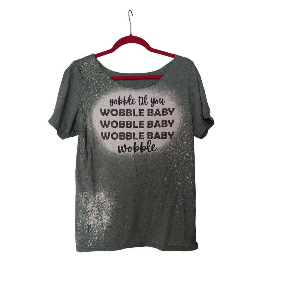 Gobble Til You Wobble Baby Tee - Unisex Size L Graphic Print Short Sleeve Heathe